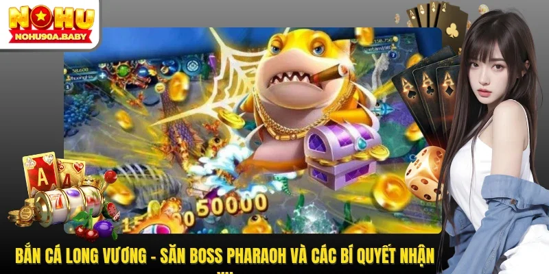 Bắn Cá Long Vương