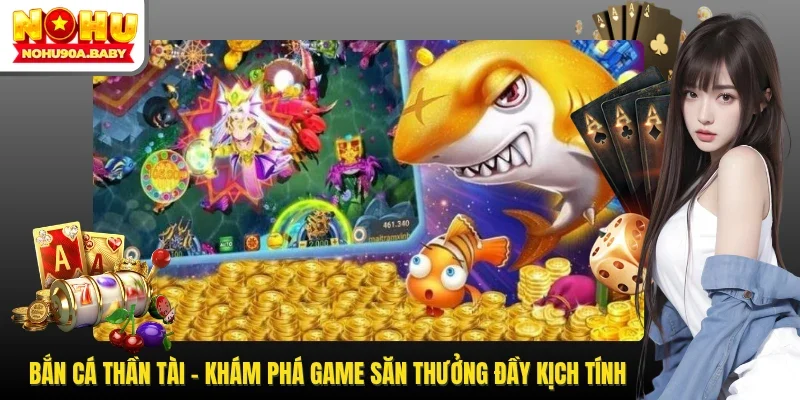 Bắn Cá Thần Tài