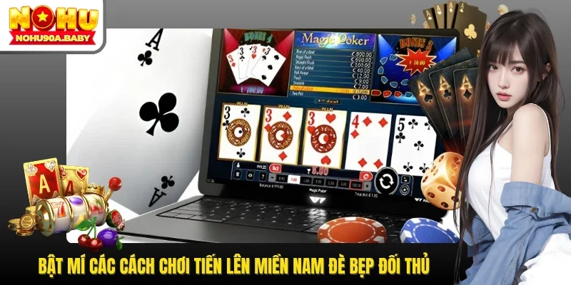 Cách chơi Tiến lên miền Nam
