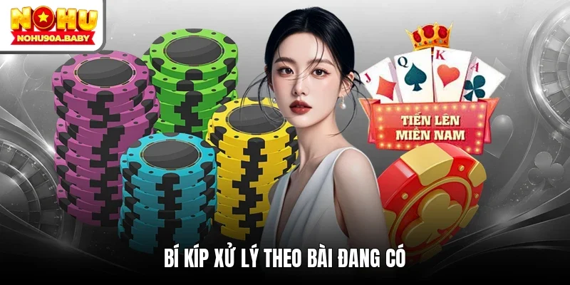 Bí kíp xử lý theo bài đang có