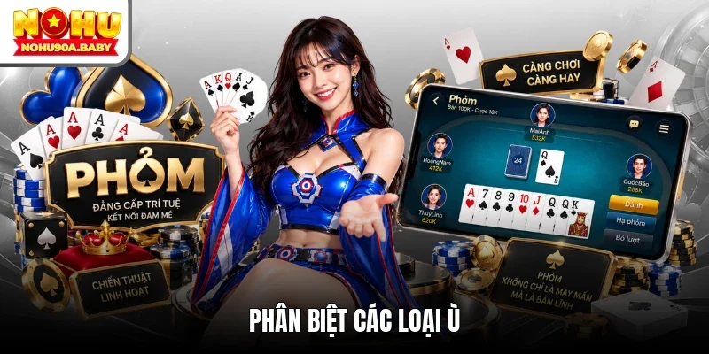 Phân biệt các loại Ù